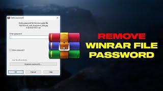 How To Remove Password From WinRAR File  Fast & Easy