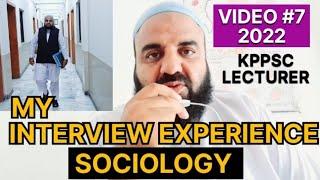 KPPSC Lecturer Sociology  My Interview Experience  Detail of all questions asked in my Interview