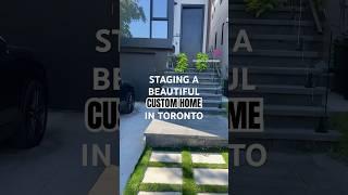 Staging a Luxury Custom Home in Toronto 