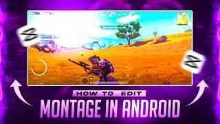 How to Edit Perfect Montage  Video in Android  How to Edit BGMI & PUBG Montage in Mobile Tutorial