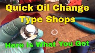 Quick Oil Change Type Shops - Here is What You Get