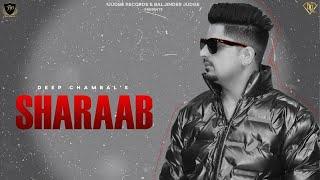 Sharaab  Deep Chambal Official Song Deep New Song  Latest Punjabi Song 2023 @deepchambal