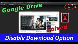 How to Disable download option on shared files in Google Drive