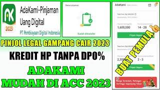 CARA PINJAM UANG DI ADAKAMI BERHASIL DI ACC 2023  Pinjaman Adakami