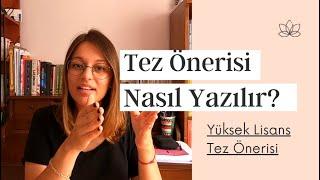 Tez Önerisi NedirNasıl Yazılır?  Yüksek Lisans Tezine İlk Adım Müşerref ÖNAL