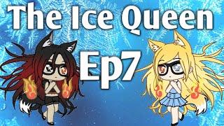 Ep7 The Ice Queen  Gacha Life