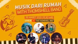 MUSIK DARI RUMAH With THOMSHELL BAND