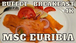 MSC  EURIBIA great Buffet - Breakfast