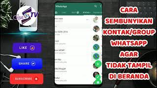 Cara sembunyikan kontak dan group WhatsApp agar tidak tampil di beranda