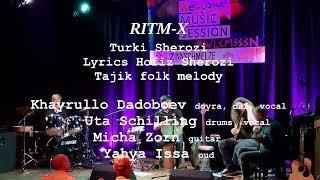 Turki Sherozi.  Khayrullo Dadoboev. RITM-X project.