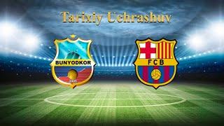 Tarixiy Uchrashuv  BunyodkorUZB 1-1 BarselonaESP  БунёдкорУЗБ 1-1 БарселонаИСП 09.01.2009