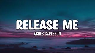 Agnes Carlsson - Release Me Lyrics