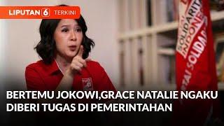 Bertemu Presiden Jokowi Grace Natalie Ngaku Diberi Tugas di Pemerintahan  Liputan 6