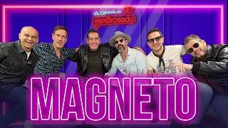 MAGNETO una historia de HERMANDAD  La entrevista con Yordi Rosado