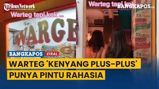 Video Warteg Kenyang Plus-plus Ada Pintu Rahasia ke Tempat Tak Terduga