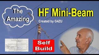 HF Mini-Beam - Created by G4ZU.  Self-Build or adapt for your own use  Ham Radio