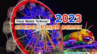 GREBEG BESAR DEMAK 2023  PASAR MALAM TERBESAR