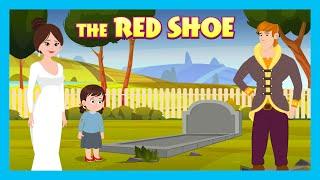 The Red Shoe  Moral Stories for Kids  Kids English Stories  Learning Stories  Tia & Tofu