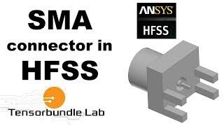 HFSS Tutorial Design of SMA Connector