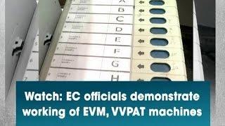 Watch EC officials demonstrate working of EVM VVPAT machines - ANI News