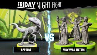 Friday Night Fight Raptors VS Wayward Sisters