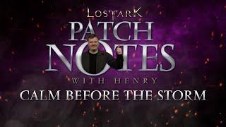 Lost Ark Patch Notes with Henry Calm Before the Storm