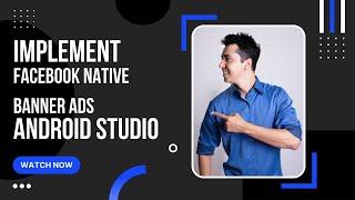 How to implement Facebook Native Banner Ads in Android Studio Java  Lets Learn Something New