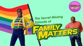 The Secret Missing Episode of Family Matters DW4Ever Edition