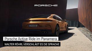 “Bin sprachlos”. Walter Röhrl und Tim Schrick testen Porsche Active Ride im Panamera.