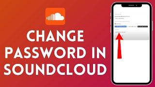 How to Edit Soundcloud Password 2024  Change Soundcloud Password