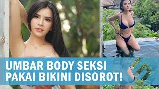 Netizen Auto Ngezoom Potret Hot Maria Vania Umbar Body Seksi Pakai Bikini Disorot