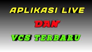 APLIKASI LIVE DAN VCs TERBARU 2021 - Aplikasi Live Indonesia