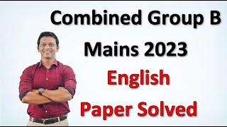 Combined B Mains 2023 English Paper Solved MPSC MAINS COMBINED #mpscenglish #mpsccombined