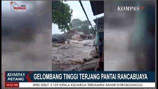 Gelombang Tinggi Terjang Pantai Rancabuaya Jabar