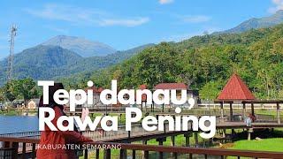 PILIHAN WISATA DI AMBARAWA - BUKIT CINTA RAWAPENING