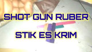 KERAJINAN TANGAN DARI STIK ES KRIM DI BUAT TEMBAKAN SHOT GUN RUBEER