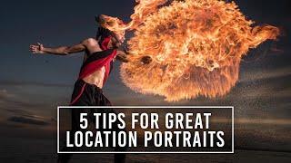 5 Tips for Getting Great Location Portrait Photography with Brian Smith  5 Quick Tips