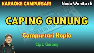 Caping Gunung Karaoke campursari koplo nada wanita