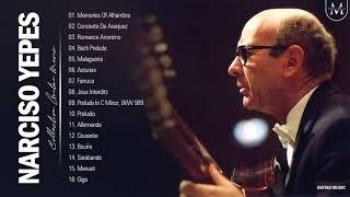 Narciso Yepes Greatest Hits Playlist 2021 - Narciso Yepes Best Guitar Songs Collection Of All Time