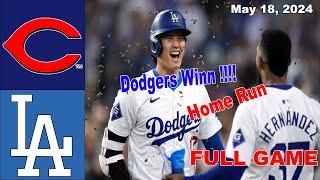 Reds vs Dodgers May 18 2024 FULL Game Highlights  MLB Highlights  2024 MLB Season
