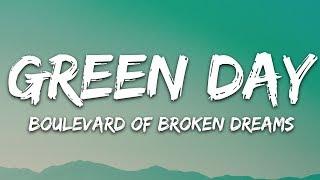 Green Day - Boulevard of Broken Dreams Lyrics