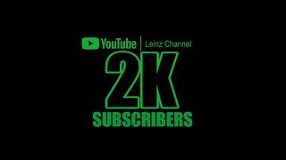 LEINZ Channel 2K Subscribers