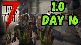 7 Days to Die 1.0 - Day 16 - Looking for a New Home and More Quests