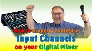 How to Properly Configure Input Channels on a Digital Mixer