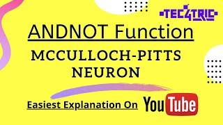 How to implement ANDNOT function using McCulloch Pitts Neuron  Tec4Tric