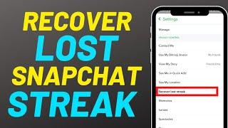 How to recover your lost Snapchat streak ? Recover Snapchat streak official update