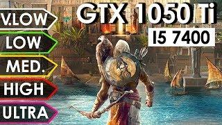 Assassin’s Creed Origins GTX 1050 Ti + i5-7400  V.Low vs. Low vs. Medium vs. High vs. Ultra  1080p