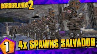 Borderlands 2  Quadruple Spawns Salvador Funny Moments And Drops  Day #7