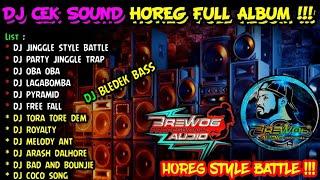 DJ HOREG FULL ALBUM TERBARU 2024 - DJ CEK SOUND KARNAVAL STYLE BATTLE ANDALAN  BREWOG DI KARNAVAL