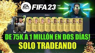  ASÍ GANÉ MI PRIMER MILLÓN TRADEANDO EN FIFA 23  TRADEOS FÁCILES PARA EMPEZAR  COMPRAR O VENDER?